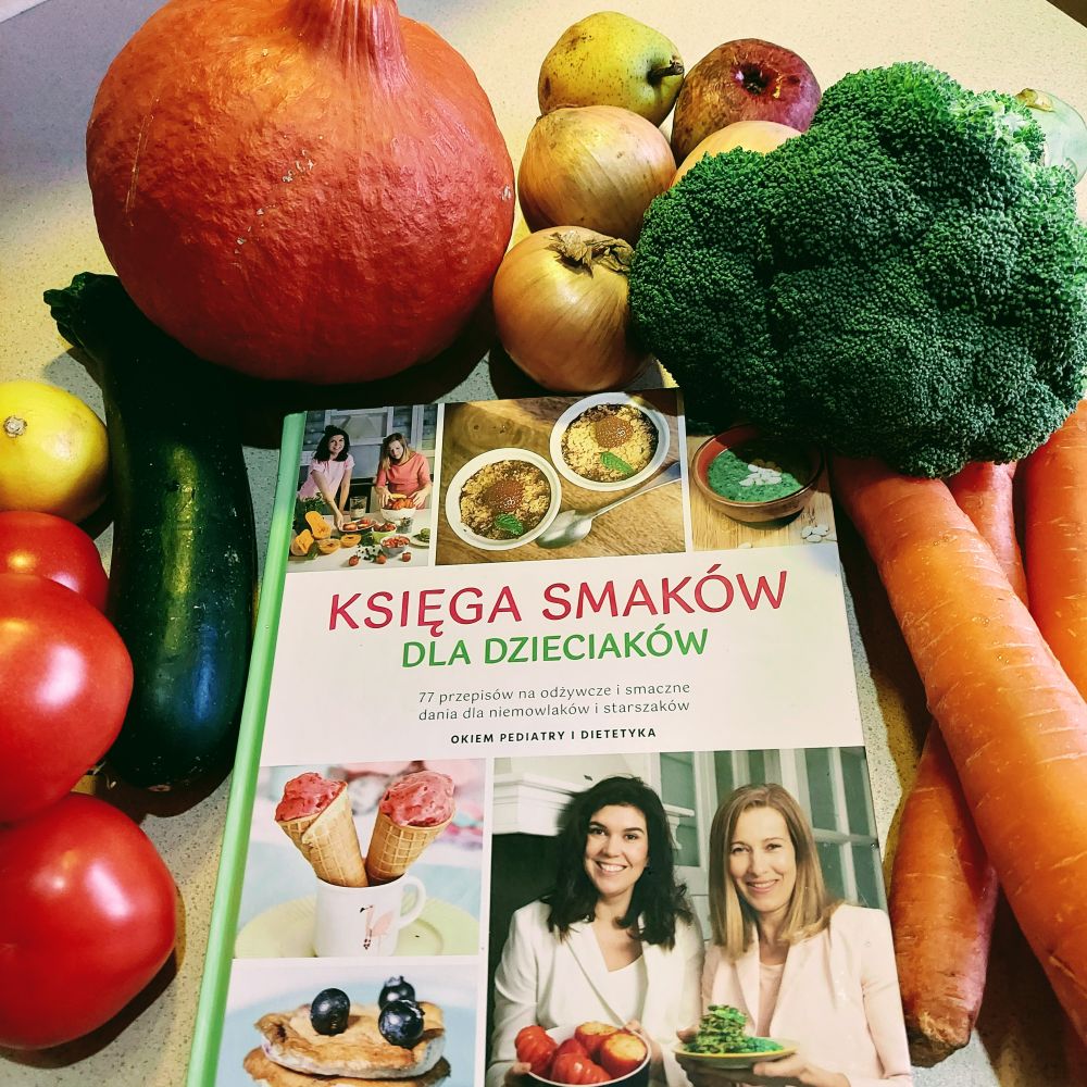 Księga Smaków dla dzieciaków - zdrowe posiłki dla dzieci